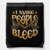 i make people bleed funny art tattoo master tattoo drawstring bag rc369354e1d8a4821945668d2defba732 zffcx 1000 - Tattoo Gifts