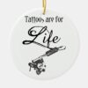 tattoos are for life quote tattoo gun body art ceramic ornament r2c2da5ae60c74c6dbb410246ac5d5c51 x7s2y 8byvr 1000 - Tattoo Gifts